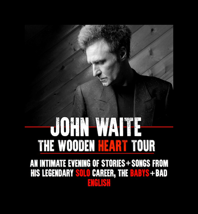 WOODEN HEART ACOUSTIC TOUR – John Waite – Official Worldwide Web Site